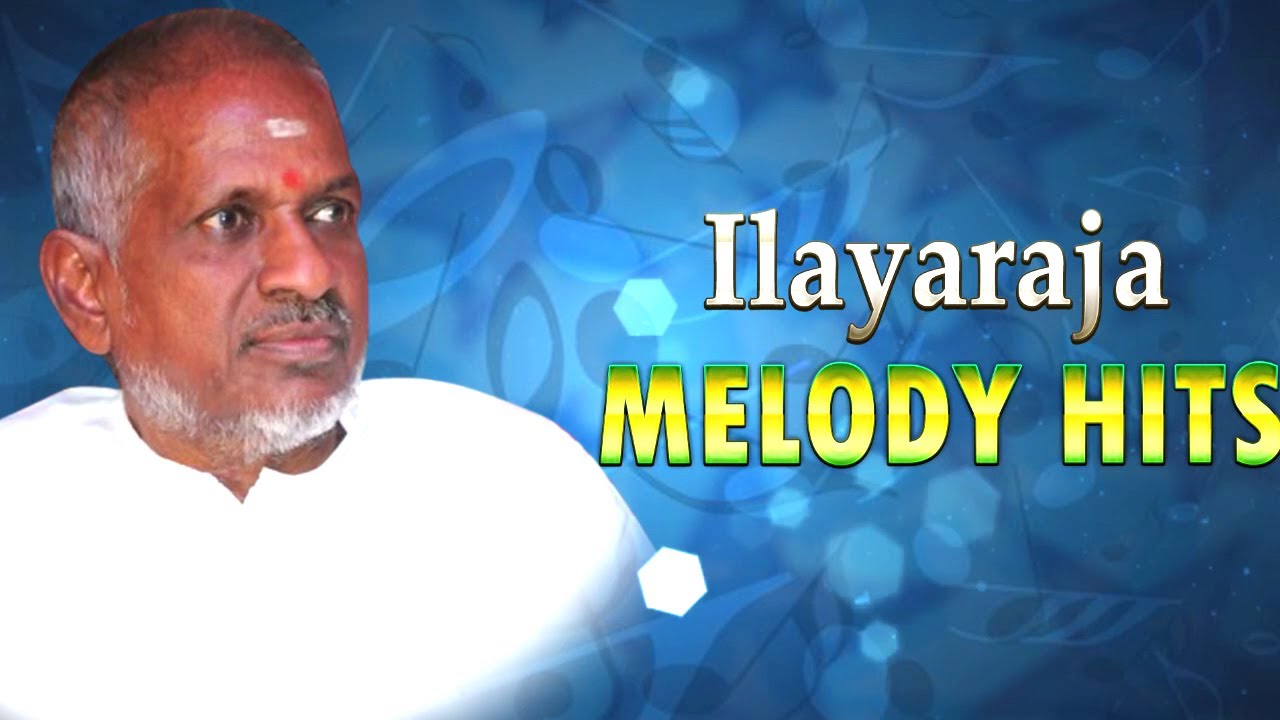 Ilayaraja Hits Tamil Movie Songs Download